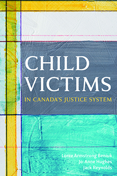 Child Victims in Canada’s Justice System