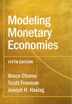 Modeling Monetary Economies, 5E