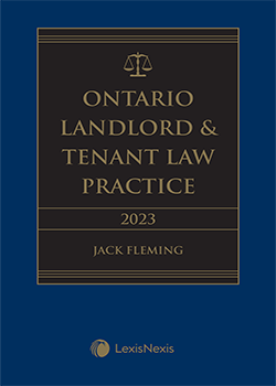 Ontario Landlord & Tenant Law Practice, 2023 Edition