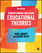 Understanding and Using Educational Theories 3e