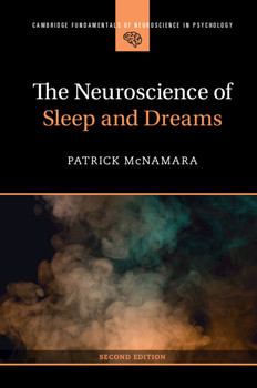The Neuroscience of Sleep and Dreams 2E