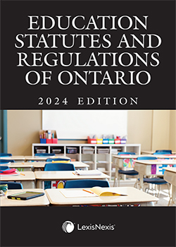 Education Statutes and Regulations of Ontario, 2024 Edition