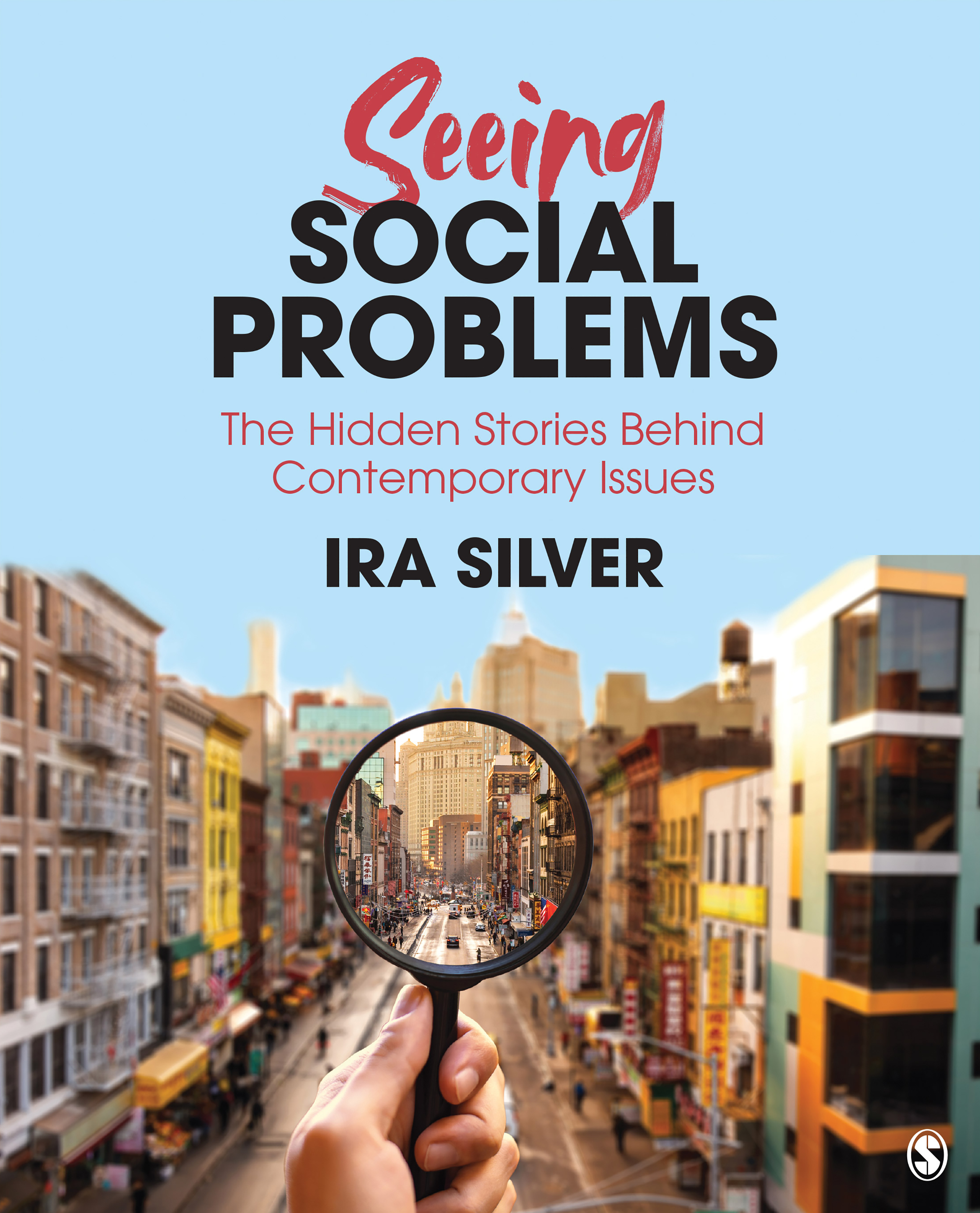 Seeing Social Problems: The Hidden Stories Behind Contemporary Issues (180 Day Access)
