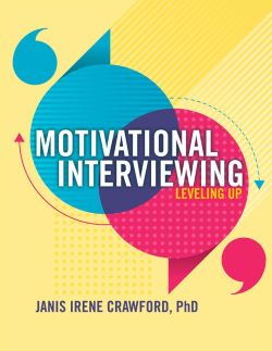 Motivational Interviewing: Leveling Up