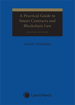 A Practical Guide to Smart Contracts and Blockchain Law, 2nd Edition - York University