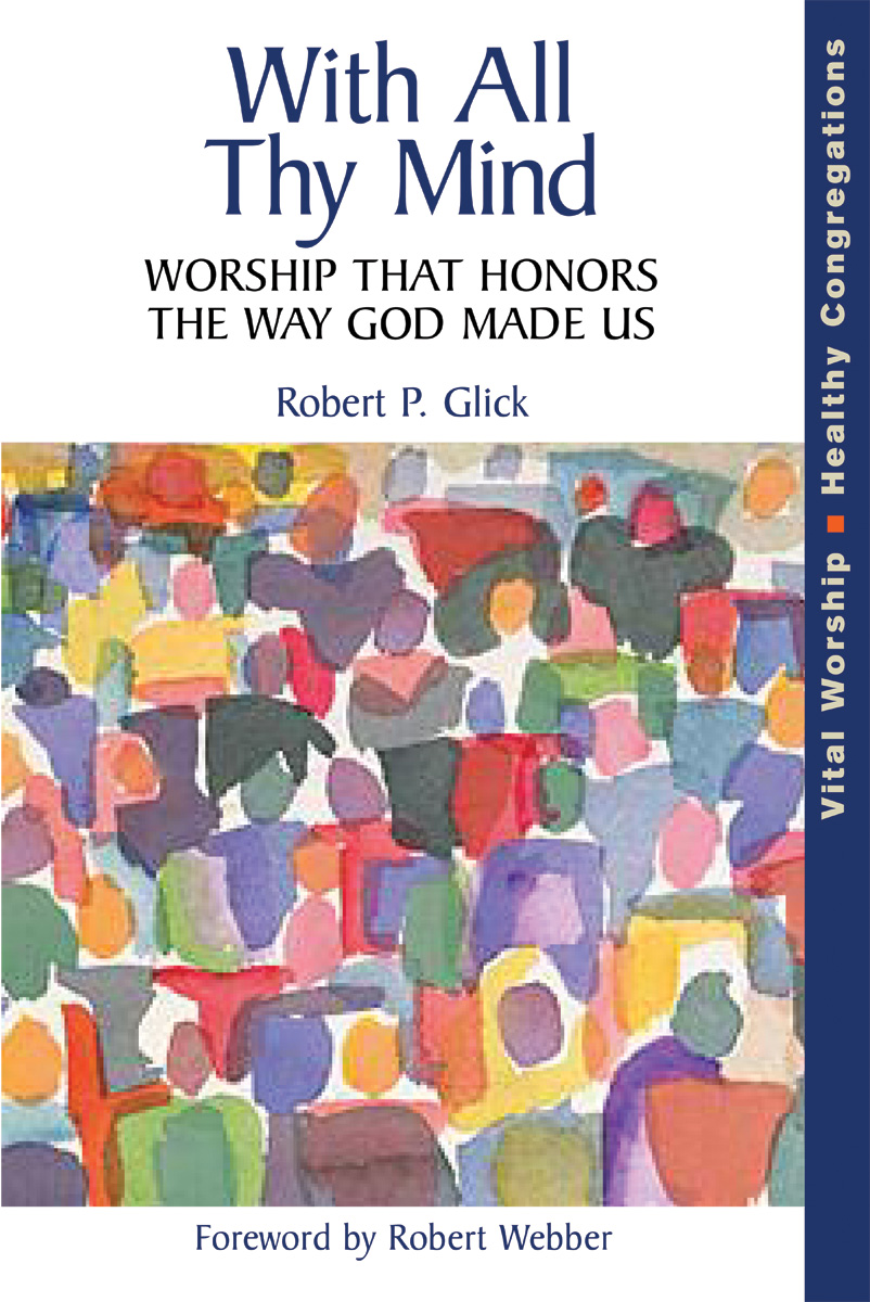 With All Thy Mind: Worship That Honors the Way God Made Us