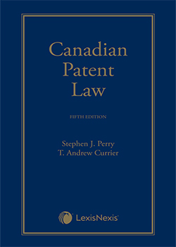 Canadian Patent Law, 5th Edition